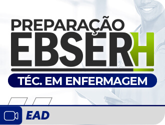 EBSERH - Tcnico em Enfermagem EAD 06 MESES 2025