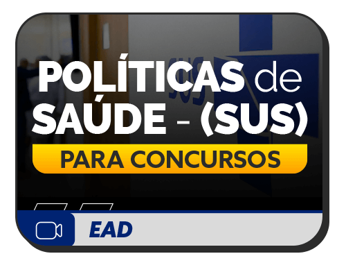 Polticas de Sade (SUS) para Concursos 