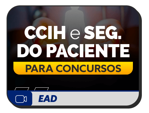 CCIH e Segurana do Paciente para concursos - Profa. Ana Albino