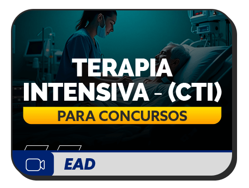 Terapia Intensiva (CTI) para concursos
