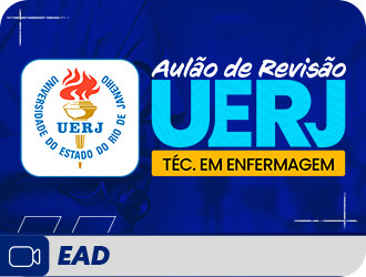 Aulão de Revisão UERJ - Técnico em Enfermagem - EAD Aulão de Revisão UERJ - Técnico em Enfermagem - EAD