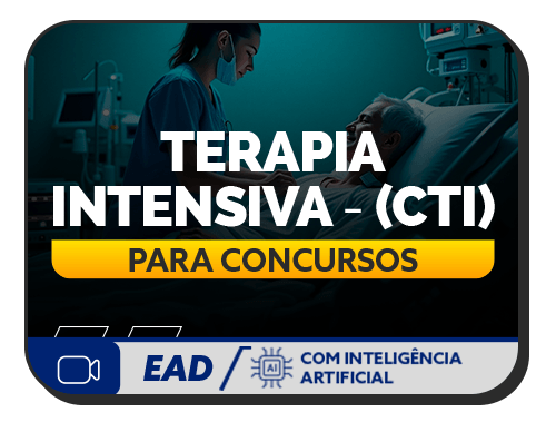 Terapia Intensiva (CTI) para concursos